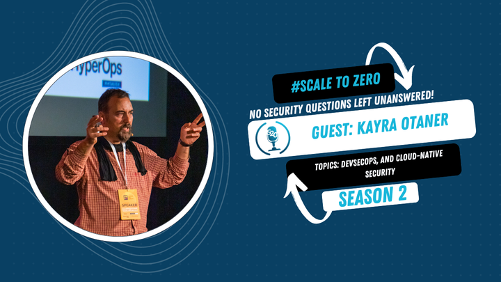 Unleash the power of DevSecOps and Cloud-Native Security with Kayra Otaner