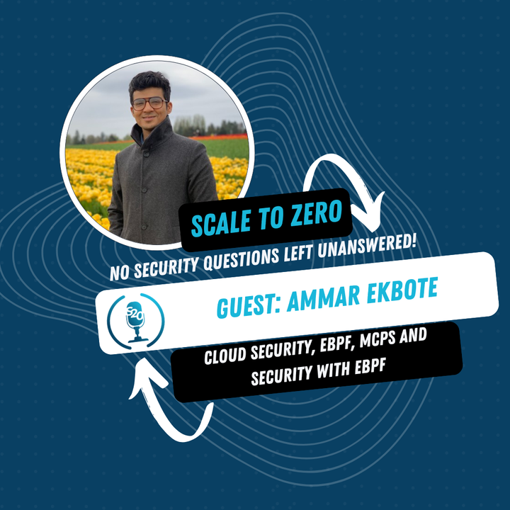 eBPF, MCP Servers, And The Kernel-Level Future of AI Security with Ammar Ekbote